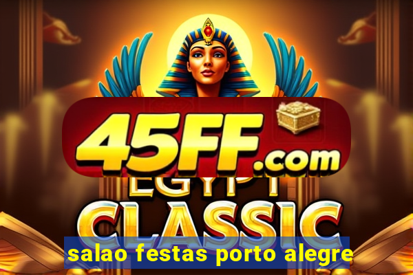 salao festas porto alegre